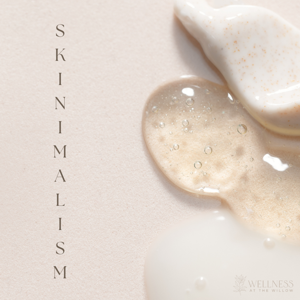 skinimalism by wellness at the willow